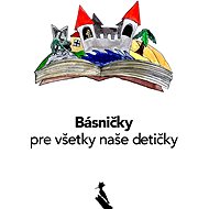 Básničky pre všetky naše detičky - Dana Ivanová