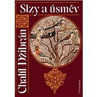 Slzy a úsměv - Chalíl Džibrán
