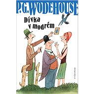 Dívka v modrém - Pelham Grenville Wodehouse