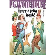 Henry a jeho hosté - Pelham Grenville Wodehouse
