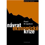 Návrat ekonomické krize - Paul Krugman