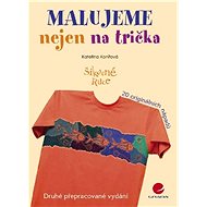 We paint not only on T-shirts - Kateřina Konířová