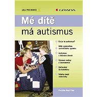 My child has autism - Perchta Kazi Pátá