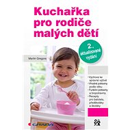 Cookbook for parents of young children - Martin Gregora
