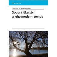 Forensic medicine and its modern trends - Jiří Štefan