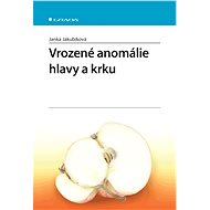 Congenital anomalies of the head and neck - Janka Jakubíková