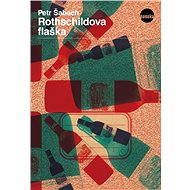 Rothschildova flaška - Petr Šabach