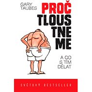 Proč tloustneme - Gary Taubes