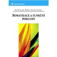 Somatization and functional disorders - Radkin Honzák