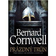 Prázdný trůn - Bernard Cornwell