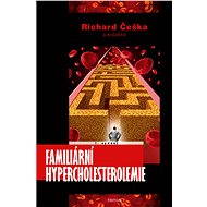 Familiární hypercholesterolemie - Richard Češka