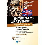 Ve jménu pomsty - In the Name of Revenge - Alena Kuzmová