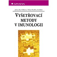 Vyšetřovací metody v imunologii - Jiřina Bartůňková