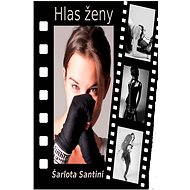 Hlas ženy - Šarlota Santini