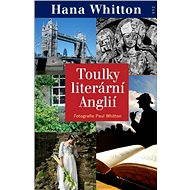 Toulky literární Anglií - Hana Whitton
