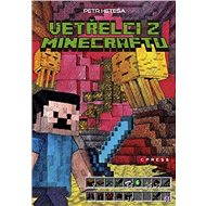 Vetřelci z Minecraftu - Petr Heteša