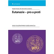 Euthanasia - for and against - Petr Bartůněk