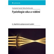 Physiology of the eye and vision - Svatopluk Synek