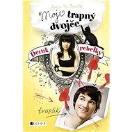 Deník rebelky – Moje trapný dvojče - Karen McCombieová
