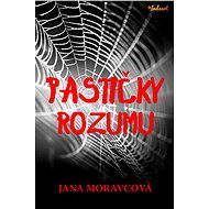 Pastičky rozumu - Jana Moravcová