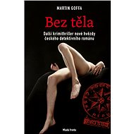 Bez těla - Martin Goffa