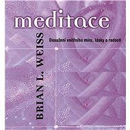 Meditace - Brian L. Weiss
