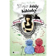 Deník rebelky – Moje šáhlý bábinky - Karen McCombieová