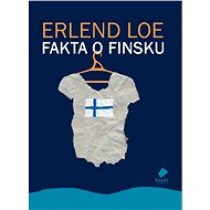 Fakta o Finsku - Erlend Loe