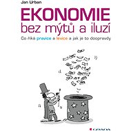 Economics without myths and illusions - Jan Urban
