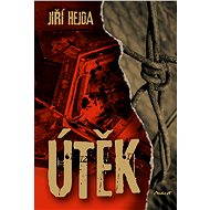 Útěk - Dr. Jiří Hejda