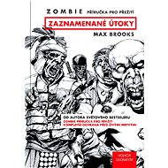 Zombie: Příručka pro přežití - Max Brooks