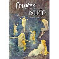 Poločas najád - Evžen Vítkovský