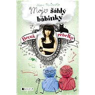 Deník rebelky – Moje šáhlý bábinky - Karen McCombieová