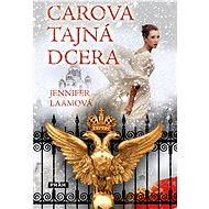 Carova tajná dcera - Jennifer Laamová