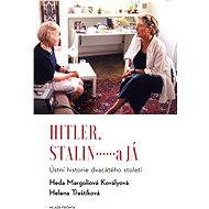 Hitler, Stalin a já - Heda Margoliová-Kovályová