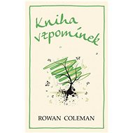 Kniha vzpomínek - Rowan Coleman