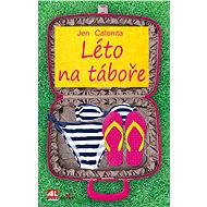 Léto na táboře - Jen Calonita