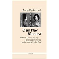 Osm hlav šílenství - Anna Barkovová