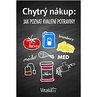 Chytrý nákup: Jak poznat kvalitní potraviny - Vitalia.cz