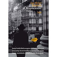 One hundred percent risk - Jean-Michel Guenassia