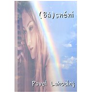 (Bá)snění - Pavel Lahodný