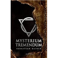 Mysterium tremendum - Sebastian Rainer