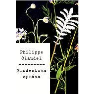 Brodeckova zpráva - Philippe Claudel