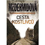 Cesta kostlivců - Val McDermidová