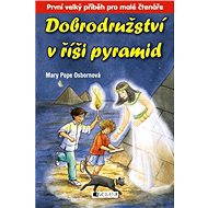 Dobrodružství v říši pyramid - Mary Pope Osbornová