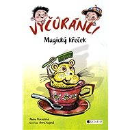 Vyčůránci – Magický křeček - Alena Penzešová
