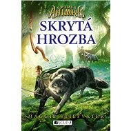 Spirit Animals – Skrytá hrozba - Maggie Stiefvater