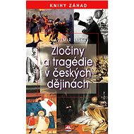 Zločiny a tragédie v českých dějinách - Vladimír Liška
