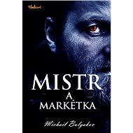 Mistr a Markétka - Michail Bulgakov