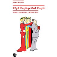 Když Klepiš potkal Klepiš - Robert Novotný